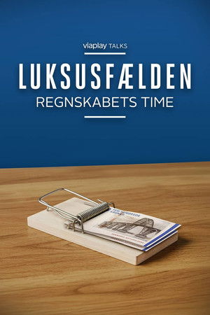 Luksusfælden - Regnskabets Time