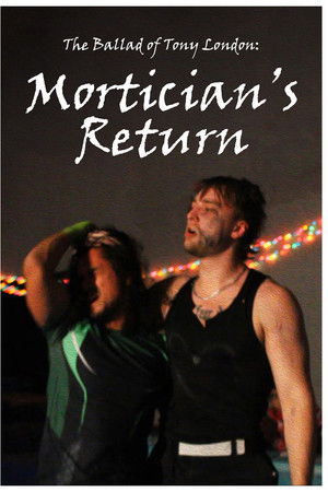 The Ballad of Tony London: Mortician's Return