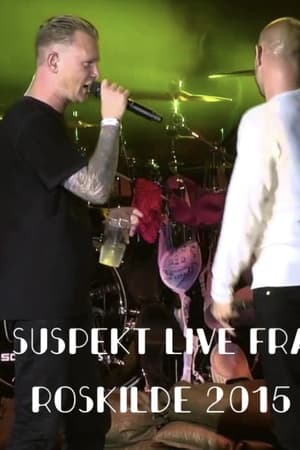 Suspekt - Live at Roskilde 2015