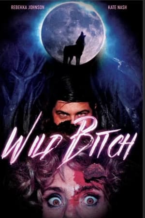 Wild Bitch