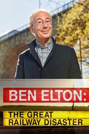 Ben Elton: The Great Railway Disaster