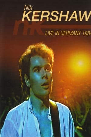 Nik Kershaw - Live in Germany 1984