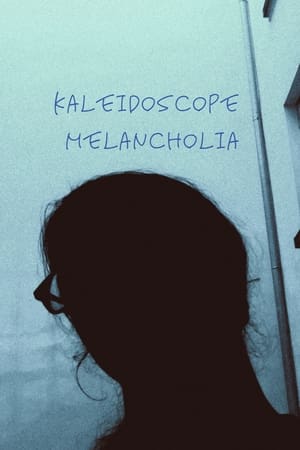 Kaleidoscope Melancholia