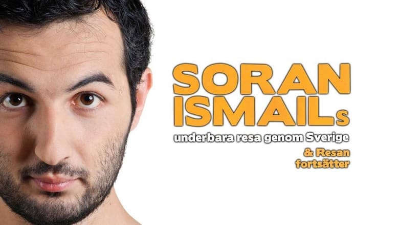 Soran Ismails underbara resa genom Sverige