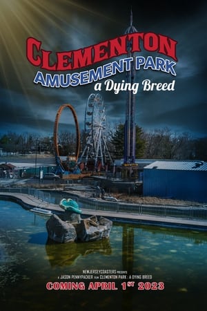 Clementon Park : A Dying Breed (Final Release)