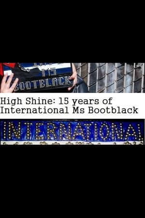 High Shine: 15 Years of International Ms Bootblack