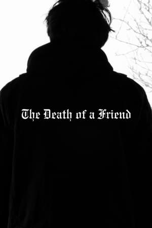 The Death of a Friend.