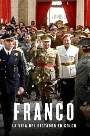 Franco. La vida del Dictador en color