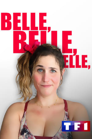Belle, Belle, Belle,