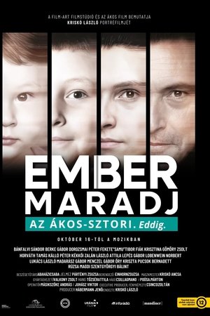 EMBER MARADJ - Az Ákos-sztori. Eddig.