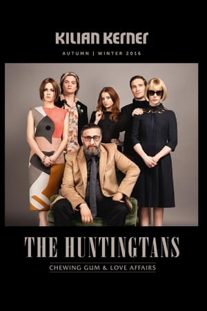 The Huntingtans: Chewing Gum & Love Affairs