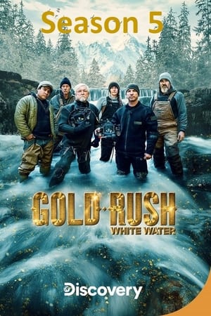 Gold Rush: White Water第5季