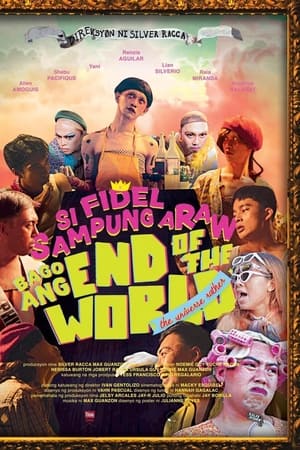 Si Fidel Sampung Araw Bago Ang End of the World-The Universe Rather