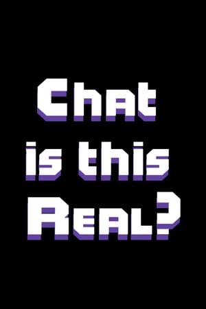 Chat Is This Real?
