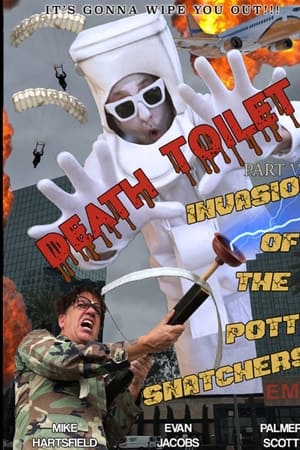 Death Toilet 5: Invasion of the Potty Snatchers