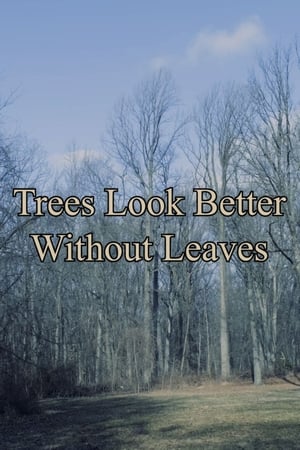 Trees Look Better Without Leaves
