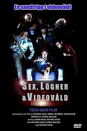 Sex, Lögner & Videovåld