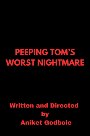 Peeping Tom's Worst Nightmare