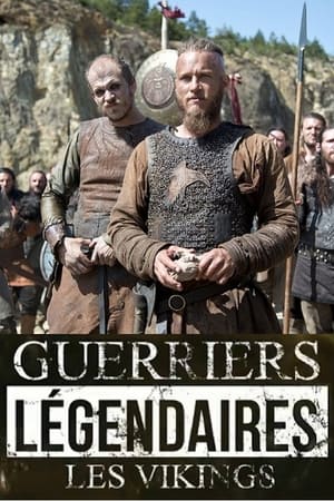 Les Vikings : Guerriers légendaires