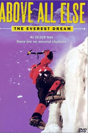 Above All Else: The Everest Dream