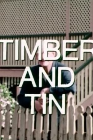 Timber and Tin