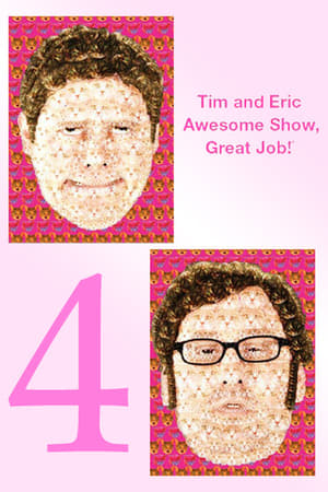 Tim and Eric Awesome Show, Great Job!第4季