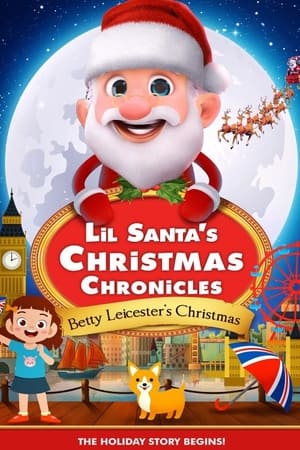 Lil Santa’s Christmas Chronicles: Betty Leicester's Christmas