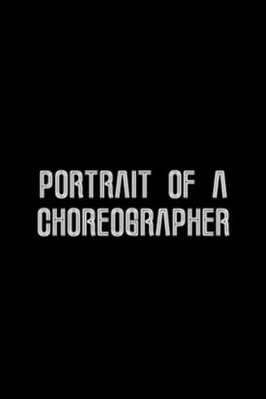 Portrait of a Choreographer