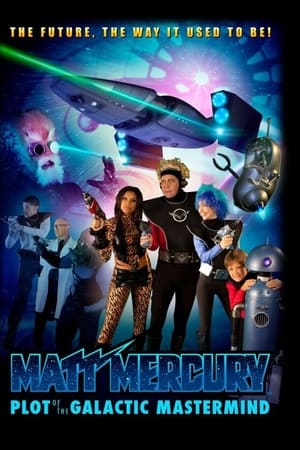 Matt Mercury, Plot of the Galactic Mastermind