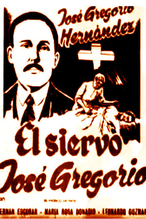 El Siervo José Gregorio (El Medico de Dios)