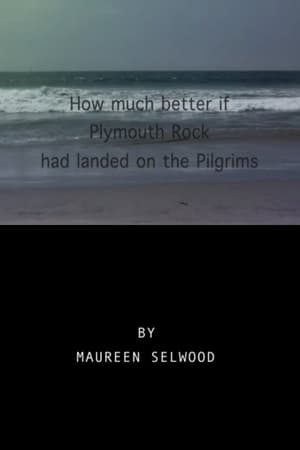 How Much Better If Plymouth Rock Had Landed On The Pilgrims