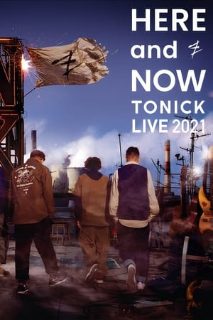 HERE and NOW - ToNick 演唱会2021
