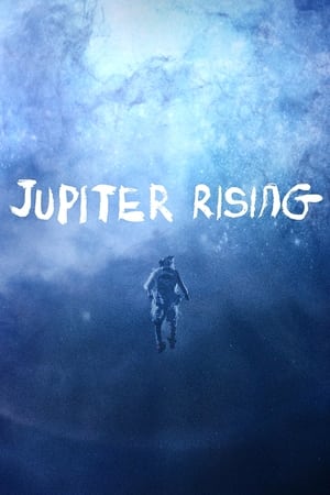 《Jupiter Rising》电影在线观看完整版剧情 - xb1