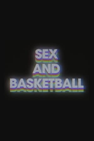 Sex & Basketball