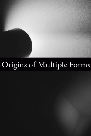 Origins of Multiple Forms