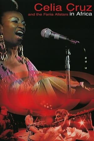 Celia Cruz & la Fania All Stars - Live in Africa