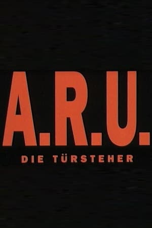 A.R.U. - Die Türsteher