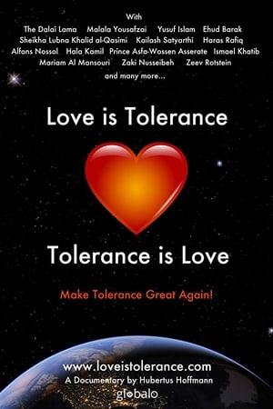 Love is Tolerance - Tolerance is Love