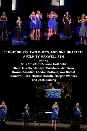 Eight Solos, Two Duets, and One Quartet
