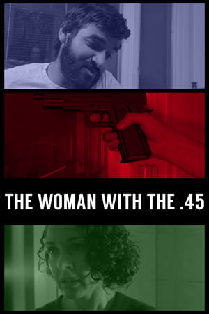 The Woman with the .45