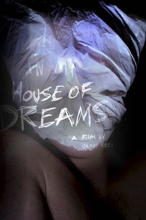 IN MY HOUSE OF DREAMS