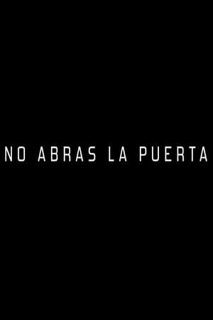 No abras la puerta