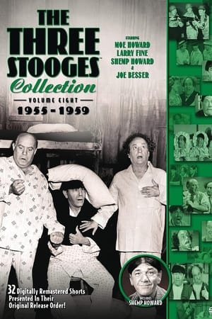 The Three Stooges Collection, Vol. 8: 1955-1959