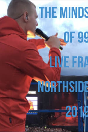 The Minds Of 99 - Live fra Northside 2019