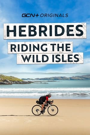 Hebrides: Riding The Wild Isles