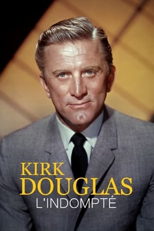 Kirk Douglas, l'indompté