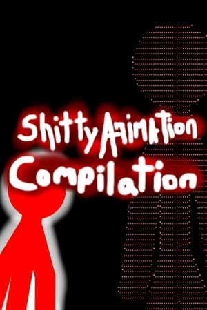 Shitty Animation Compilation