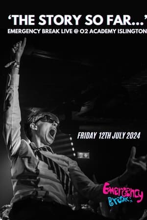 ‘The Story So Far…’ Emergency Break Live @ O2 Academy Islington