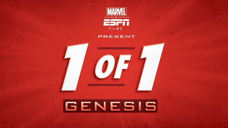Marvel & ESPN Films Present: 1 of 1 - Genesis