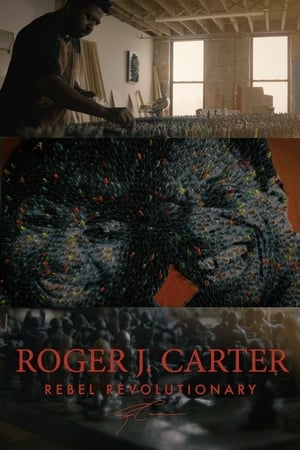 Roger J. Carter: Rebel Revolutionary